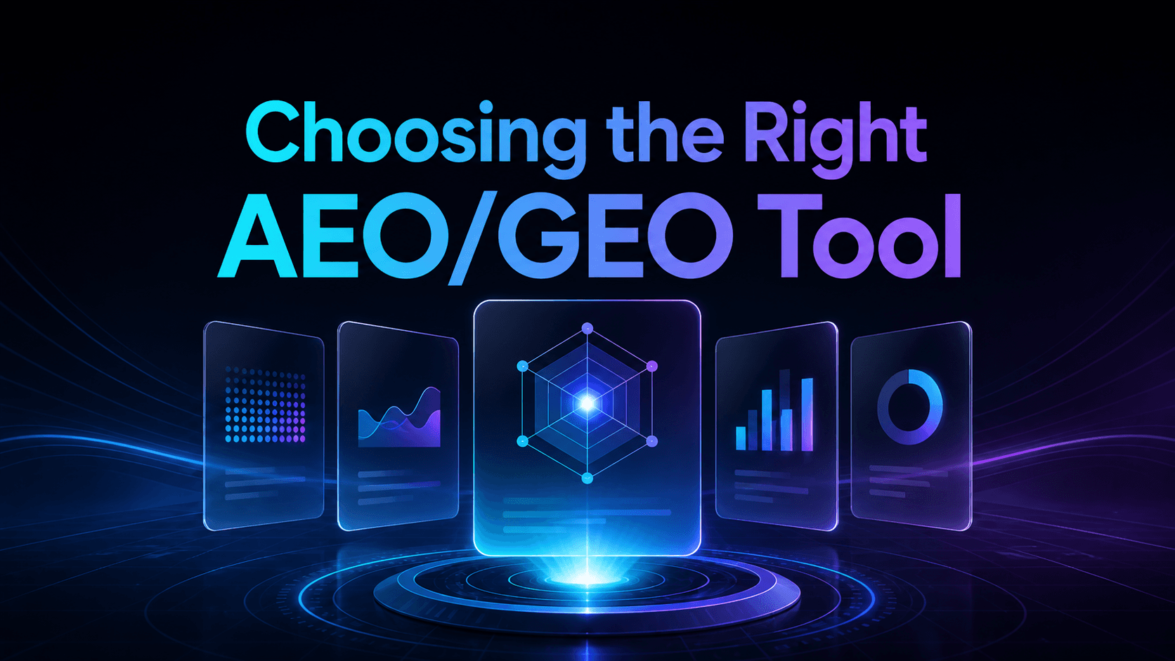 Futuristic dark-mode illustration of AEO and GEO tool evaluation, showing glowing comparison cards, analytics panels, and a central decision interface in blue and purple neon tones.